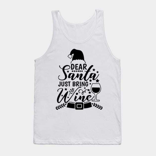 Dear Santa Just Bring Wine Tank Top by abrill-official